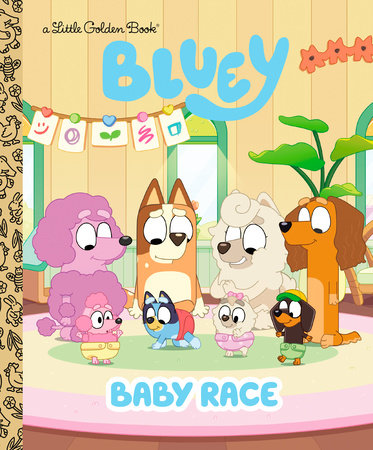 Penguin Random House-Baby Race Bluey-9780593811122-Legacy Toys