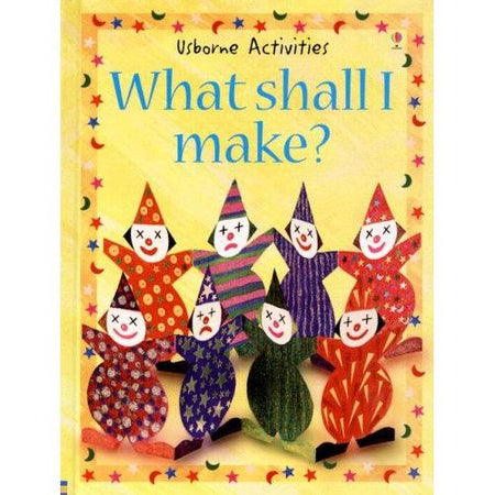 Usborne Books-What shall I make?-5-0376-5-Legacy Toys
